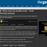 Tech Weekly podcast about the future of mobile news