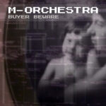 New m-orchestra single – ‘Buyer Beware’