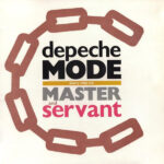 The cover of Depeche Mode's Master and Servant 12" single